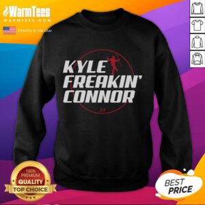Official Kyle Freakin Connor Sweatshirt featuring a stylish design for fans of the hockey star.
