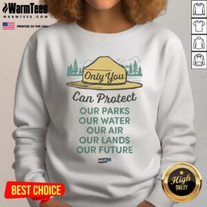 Official Only You Can Protect Sweatshirt featuring bold text and a stylish design for cozy, everyday wear.