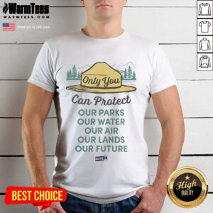 Official Only You Can Protect T-Shirt featuring a bold design promoting personal safety and empowerment.