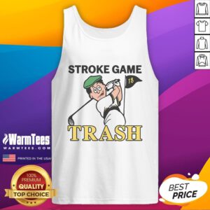 Official Stroke Game Trash Tank Top featuring a bold design, perfect for casual wear and game enthusiasts.