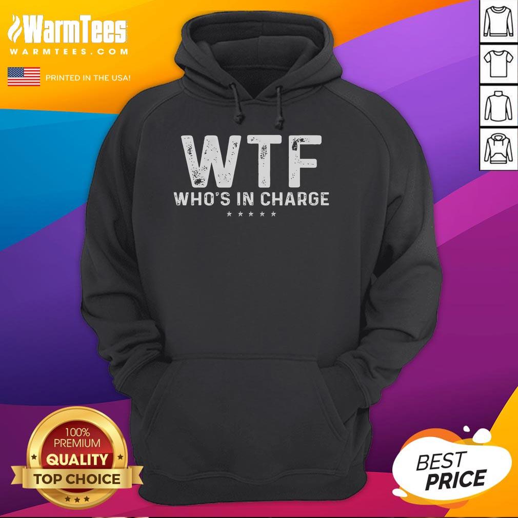 Alt Text: Official WTF Who's In Charge America Hoodie featuring bold graphic design and comfortable fit for casual wear.
