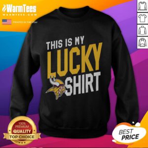 Alt Text: Premium Minnesota Vikings This Is My Lucky Sweatshirt featuring team colors and logo, perfect for game day wear.