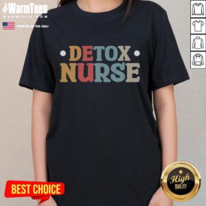 Stylish Top Detox Nurse Ladies Tee featuring a vibrant design perfect for healthcare professionals and wellness enthusiasts.