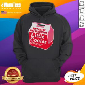 Awesome Don't Hate Me Because I'm A Little Cooler Cooling Box Hoodie in vibrant colors, perfect for casual wear.