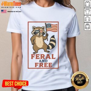 Awesome Feral and Free Raccoon graphic on a Ladies Tee featuring the American flag design, perfect for nature lovers.