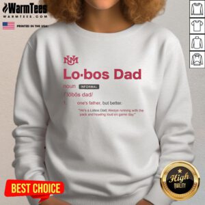 Awesome New Mexico Lobos Dad Definition Sweatshirt featuring bold text and a stylish design for proud Lobos fans.