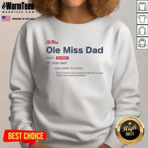Awesome Ole Miss Rebels Dad Definition Sweatshirt featuring a bold design, perfect for proud Rebels fans and fathers.