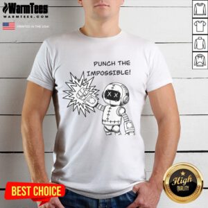 Alt Text: Awesome Punch The Impossible T-Shirt featuring a bold graphic design, perfect for motivational apparel enthusiasts.