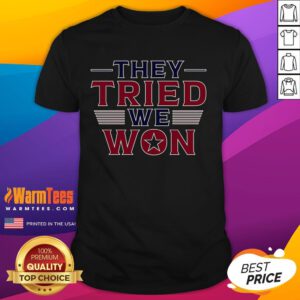 Awesome They Tried We Won Trump Vance T-Shirt showcasing bold graphics and a patriotic design for supporters.