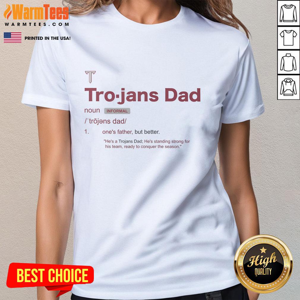 Awesome Troy Trojans Dad Definition Ladies Tee featuring a stylish design perfect for proud Trojan fans.