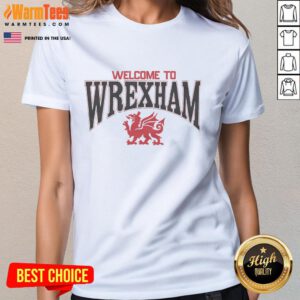 Awesome Welcome to Wrexham Dragon Ladies Tee featuring vibrant design and team colors for fans and supporters.