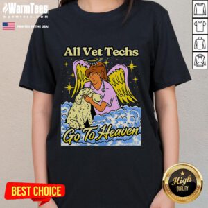 Alt Text: Cute All Vet Techs Go To Heaven Ladies Tee featuring a playful design for veterinary technicians.