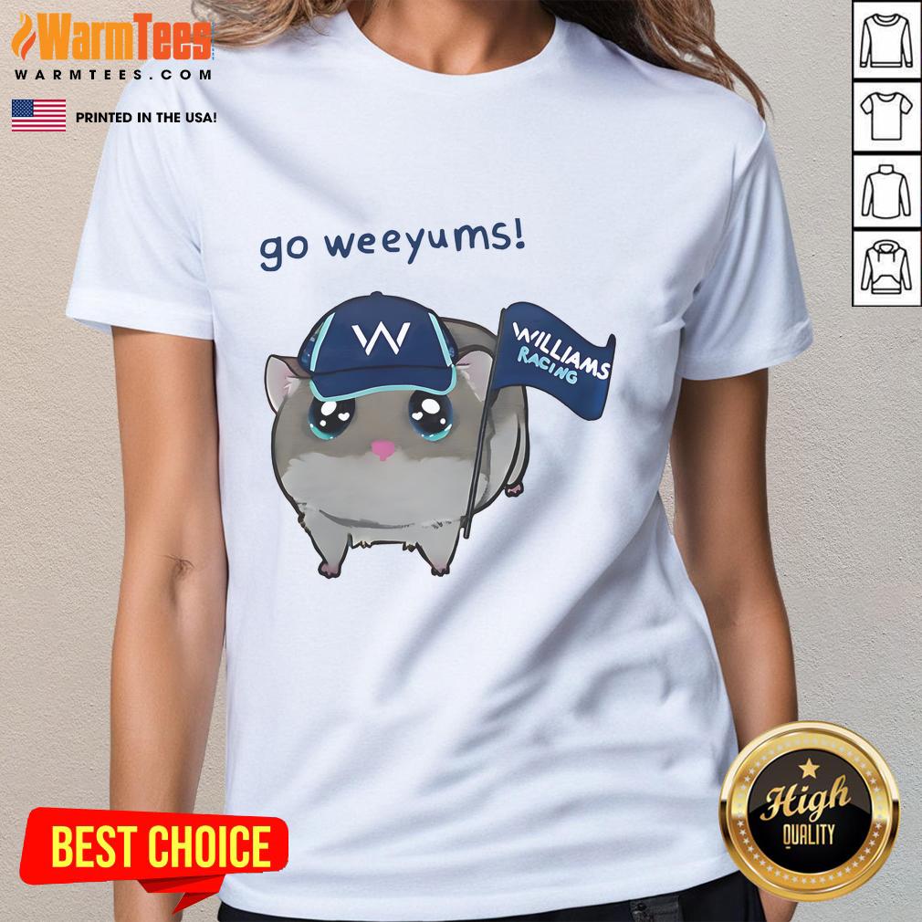 Cute Go Weeyums Williams Racing Ladies Tee featuring a stylish design for passionate racing fans.