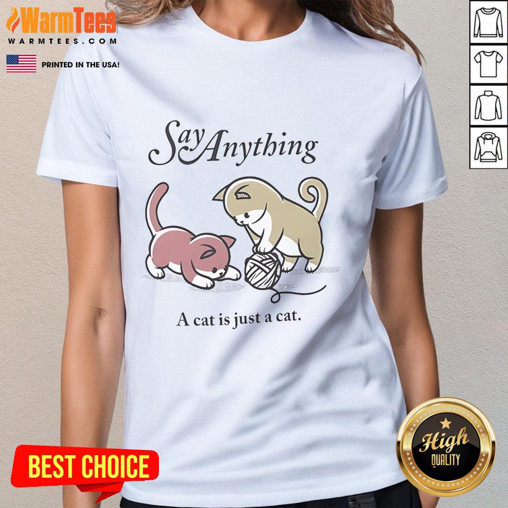 Alt Text: Cute sparrow sleeping on a 'Say Anything A Cat Is Just A Cat' ladies tee, showcasing a cozy design for cat lovers.
