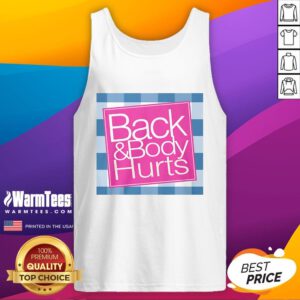 Alt Text: Funny back and body hurts tank top design featuring humorous text, perfect for casual wear and gift ideas.