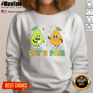 Funny Behavior Analyst Therapist sweatshirt featuring a playful design with pears and the phrase 'Let's Pair'.