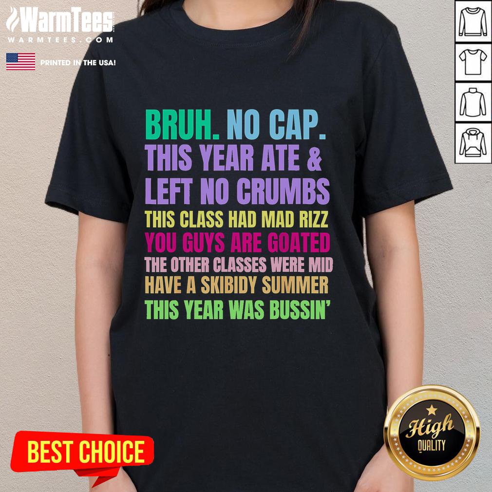 Funny Gen A Slang teachers happy last day of school 2025 ladies tee with vibrant design celebrating school spirit.