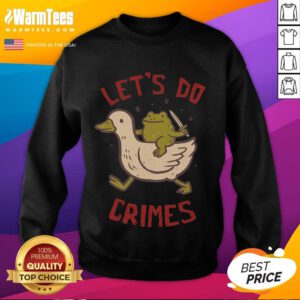 Alt Text: Funny Goose Frog sweatshirt featuring playful 'Let's Do Crimes' design, perfect for quirky fashion lovers.