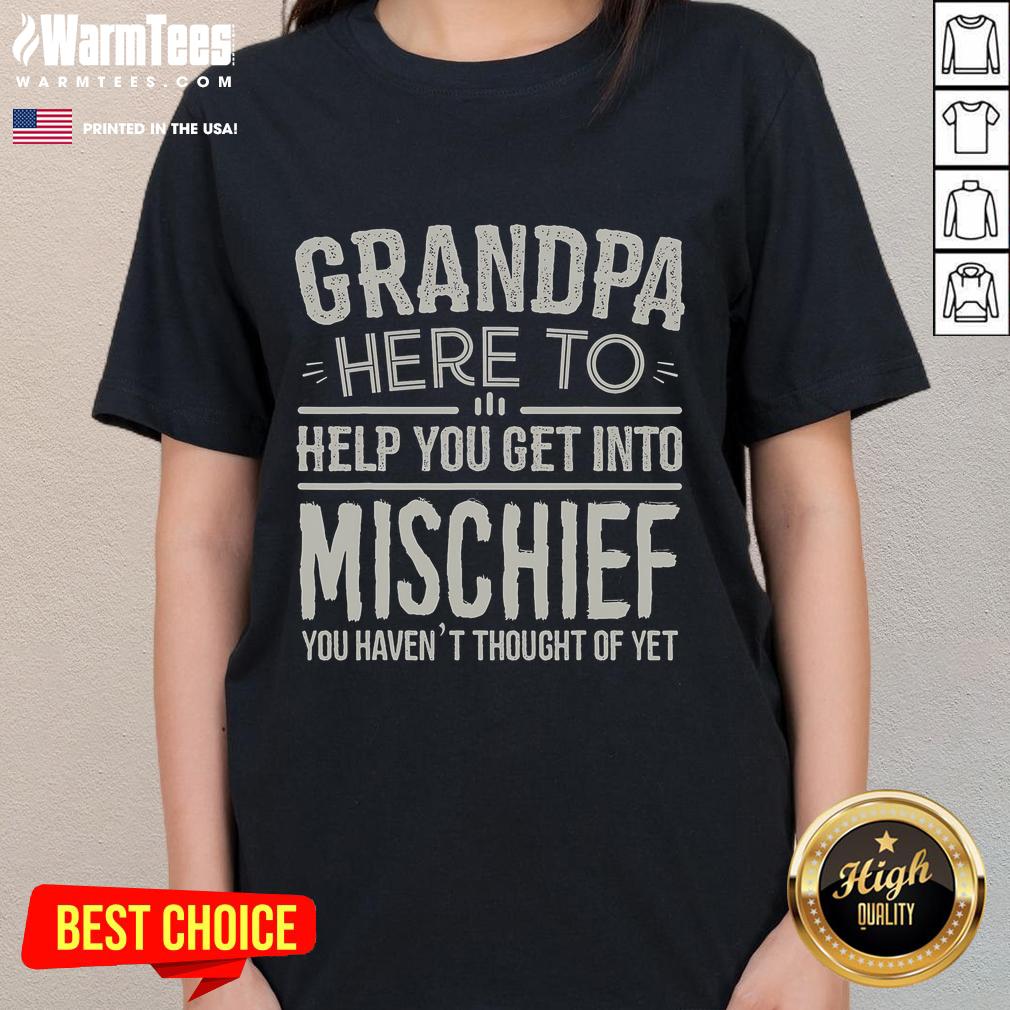 Alt Text: Funny Grandpa ready to inspire mischief in a ladies' tee, perfect for playful moments and family fun.