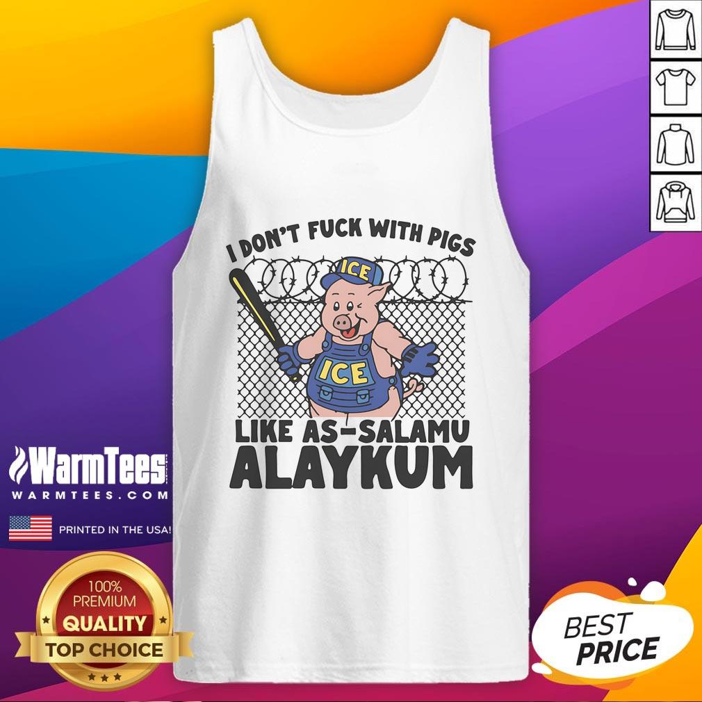 Funny 'I Don't F*ck With Pigs Like As-Salamu-Alaykum' tank top design featuring bold text and playful graphics.