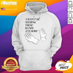 Funny Josh Block hoodie featuring 'I Won't Be Needing These Hands' design, perfect for casual wear and laughs.