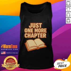 Funny Just One More Chapter Book Lover Tank Top featuring a playful reading design for book enthusiasts.