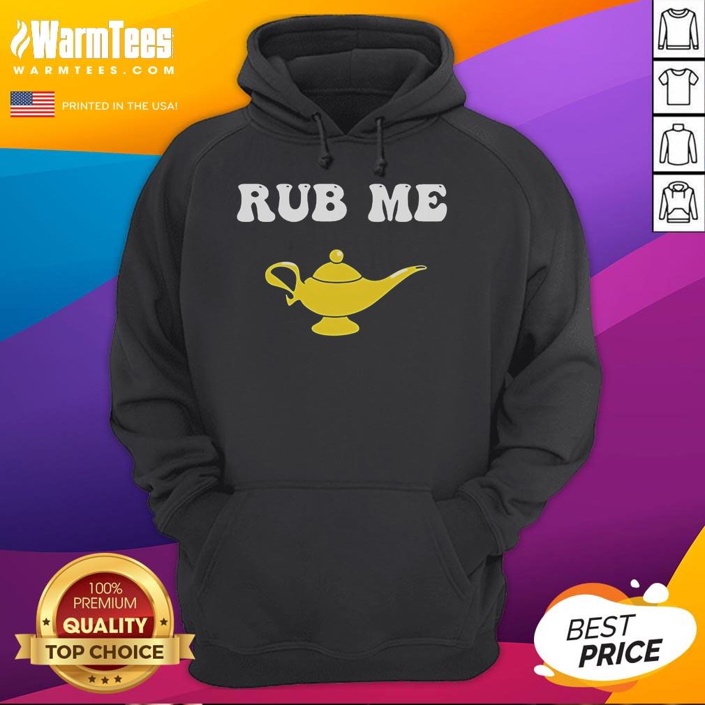 Funny Magic Lamp Rub Me Hoodie featuring a whimsical genie lamp design for a playful and trendy look.