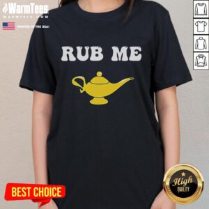 Funny Magic Lamp Rub Me Ladies Tee featuring a whimsical lamp design for a playful and humorous look.