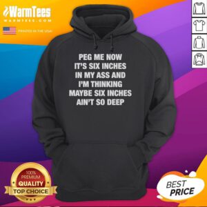 Funny Peg Me Now hoodie featuring humorous text, perfect for making a bold statement and adding laughter to your wardrobe.