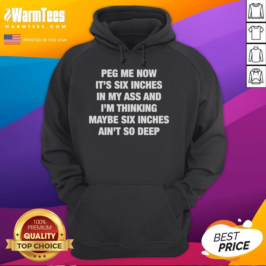 Funny Peg Me Now hoodie featuring humorous text, perfect for making a bold statement and adding laughter to your wardrobe.