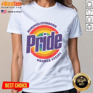 Funny Resist Trump tee for Pride Month featuring a humorous design about removing stubborn orange stains. LGBTQ ladies' shirt.