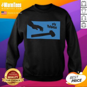 Alt Text: Funny Sir Fix-A-Lot sweatshirt featuring a hammer graphic, perfect for DIY enthusiasts and humor lovers.