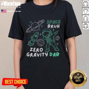 Funny space astronaut dabbing in zero gravity on a ladies tee, perfect for space enthusiasts and humor lovers.