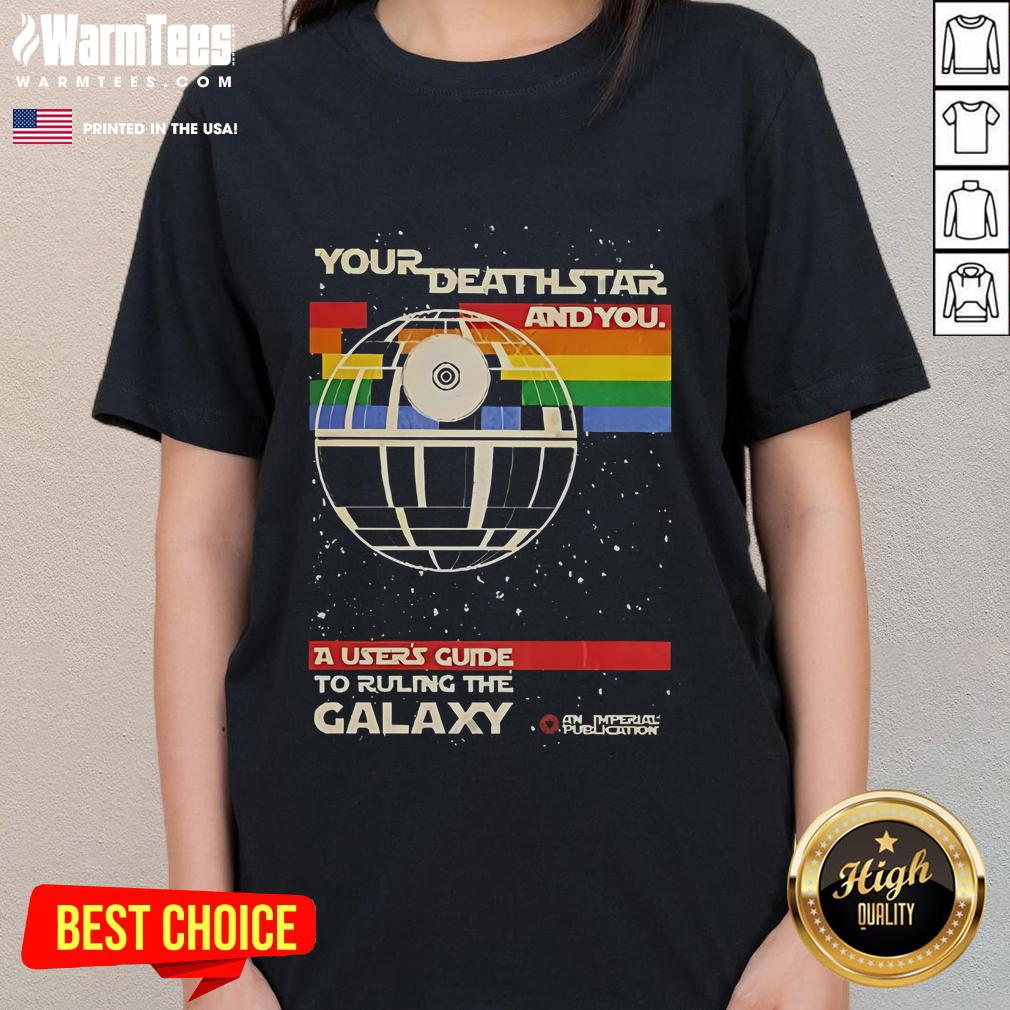 Funny Star Wars 'Your Death Star and You' ladies tee, perfect for fans ruling the galaxy in style and humor.