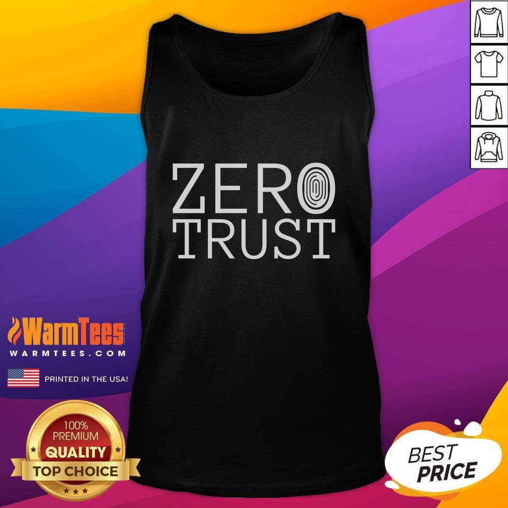 Humorous tank top design featuring a programmer with a Zero Trust Cyber Security theme, perfect for tech enthusiasts.