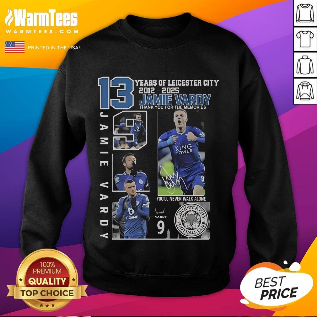 Jamie Vardy '13 Years of Leicester City 2012-2025' sweatshirt celebrating his legacy and memorable moments with the team.