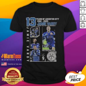 Good 13 Years Of Leicester City 2012-2025 Jamie Vardy Thank You For The Memories T-Shirt design featuring club colors.