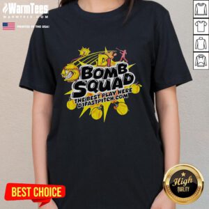Good Bomb Squad The Best Play Here Ladies Tee in vibrant colors, perfect for casual wear and showcasing team spirit.