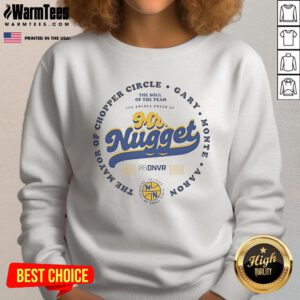 Denver Nuggets sweatshirt featuring Gary Monte, known as 'The Mayor of Chopper Circle,' in vibrant team colors.