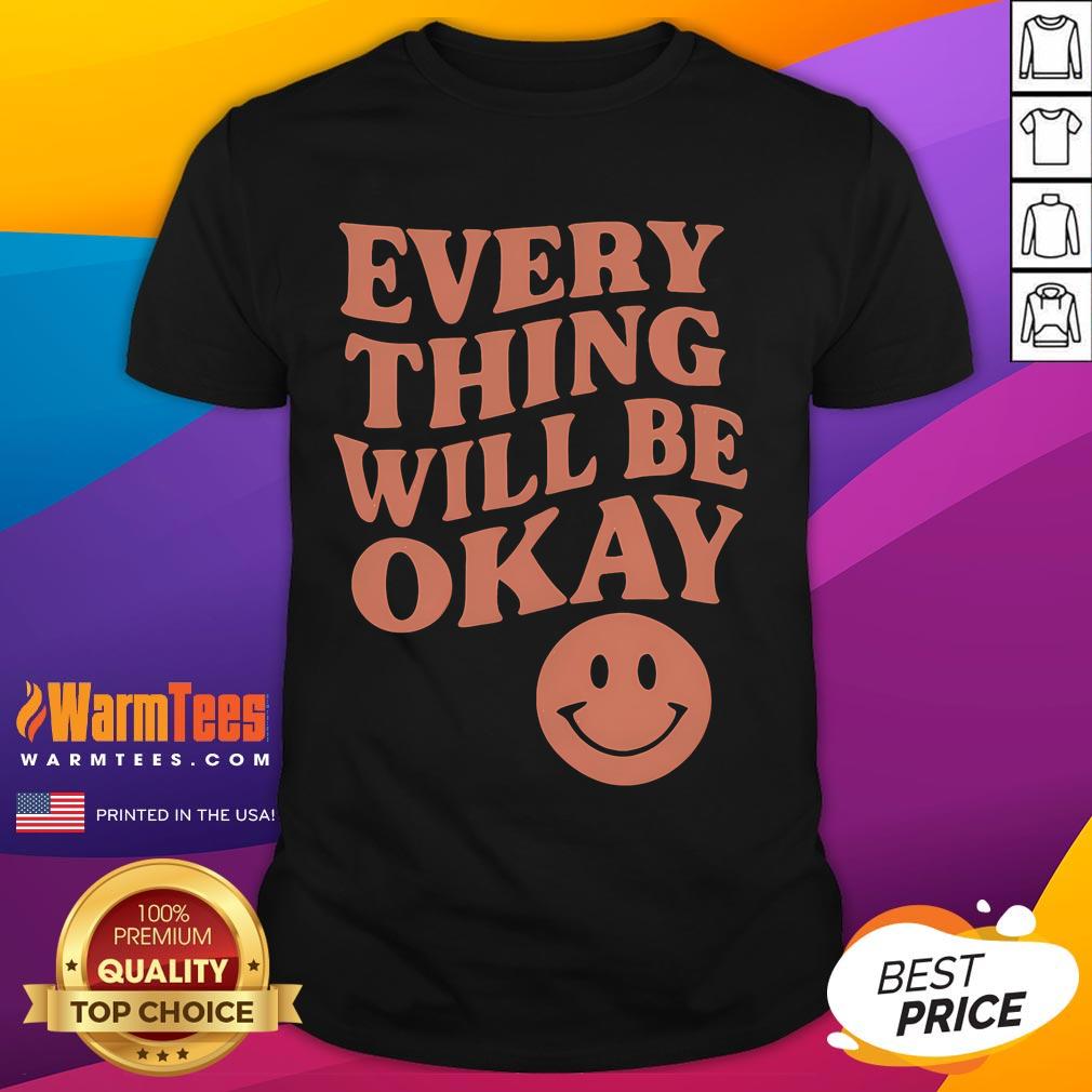 Good Everything Will Be Okay T-Shirt featuring a positive message in bold typography on a vibrant background.