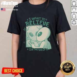 Good I Want To Believe In Myself Ladies Tee in vibrant colors, perfect for empowering women's confidence and style.