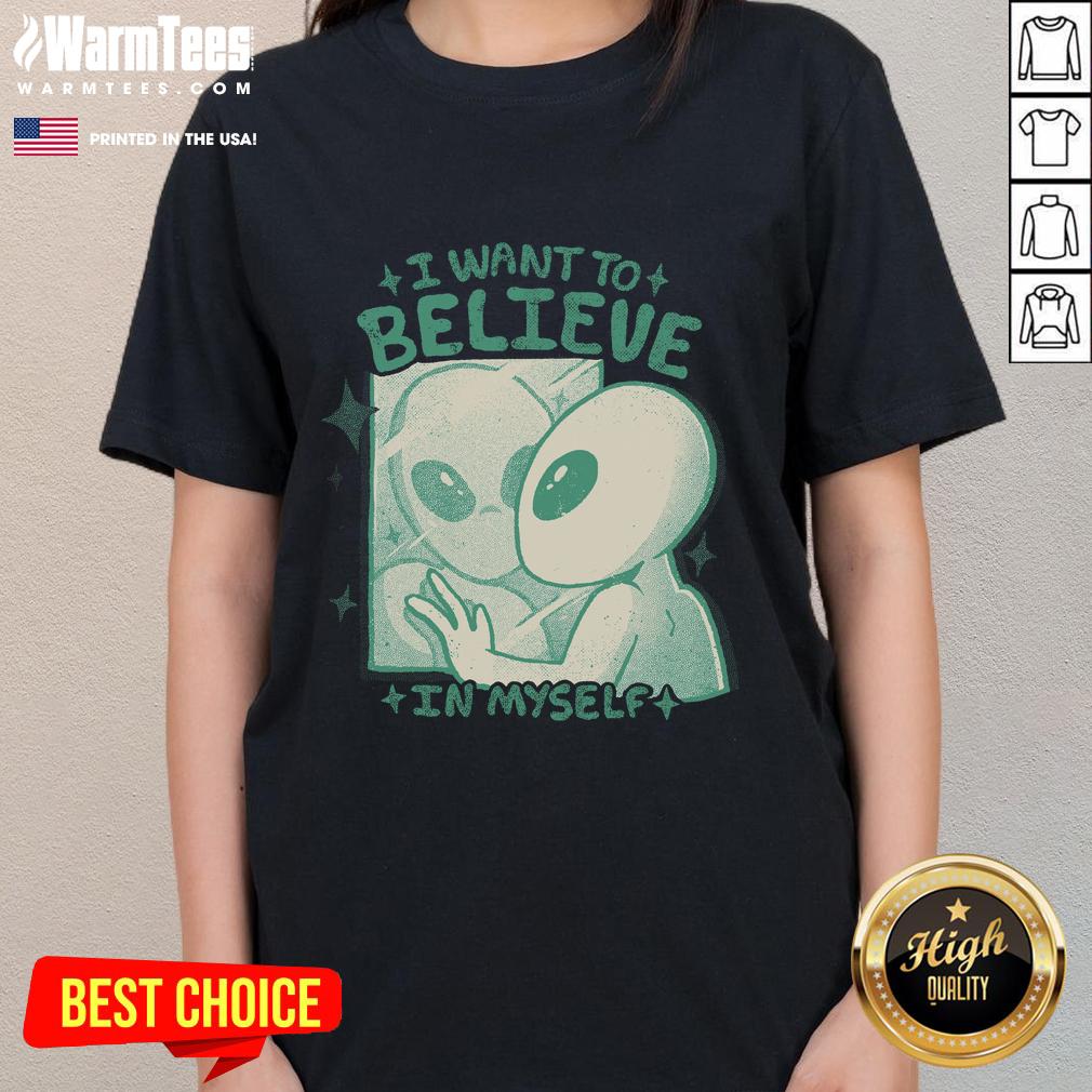 Good I Want To Believe In Myself Ladies Tee in vibrant colors, perfect for empowering women's confidence and style.