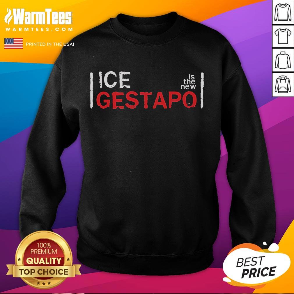 Good Ice is the New Gestapo sweatshirt featuring bold text design, perfect for streetwear fashion enthusiasts.