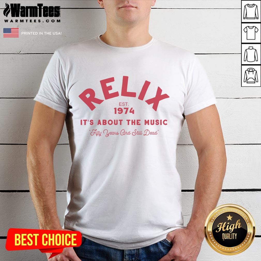 Good Relix 'It's About The Music' Est 1974 T-Shirt featuring vibrant design for music lovers and fans of the iconic brand.