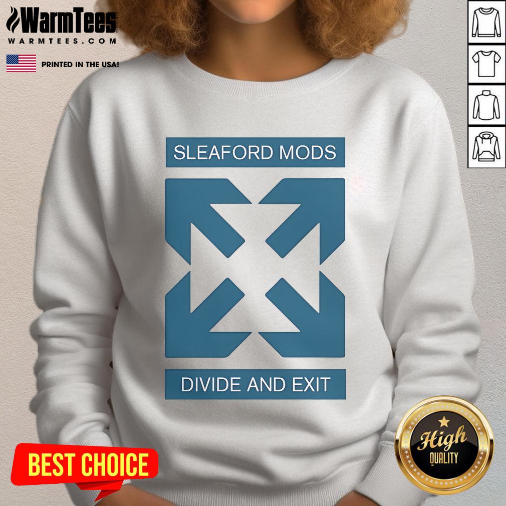 Good Sleaford Mods Divide and Exit Arrow sweatshirt featuring bold graphics and a stylish design for fans.