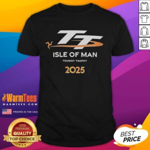 Good Tt Tourist Trophy Isle Of Man 2025 T-Shirt featuring iconic motorcycle racing graphics and vibrant colors.
