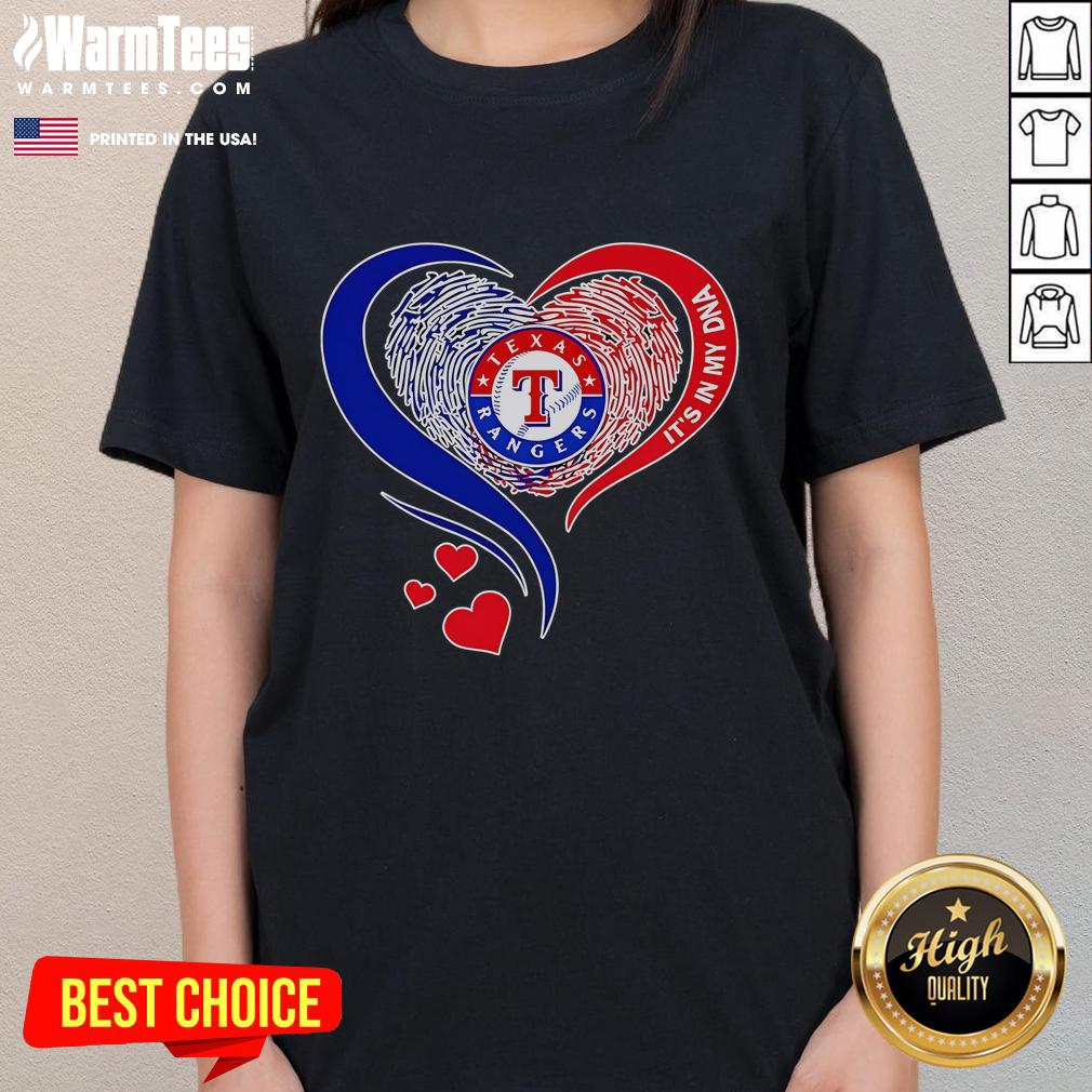 Good Texas Rangers Baseball Its In My DNA Heart ladies tee featuring a stylish design for passionate fans.