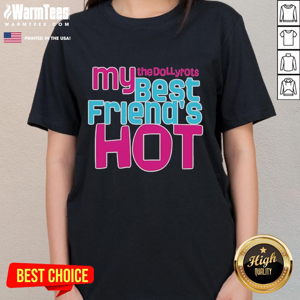 Good The Dollyrots My Best Friends Hot Ladies Tee featuring vibrant graphic design and stylish fit for fans.