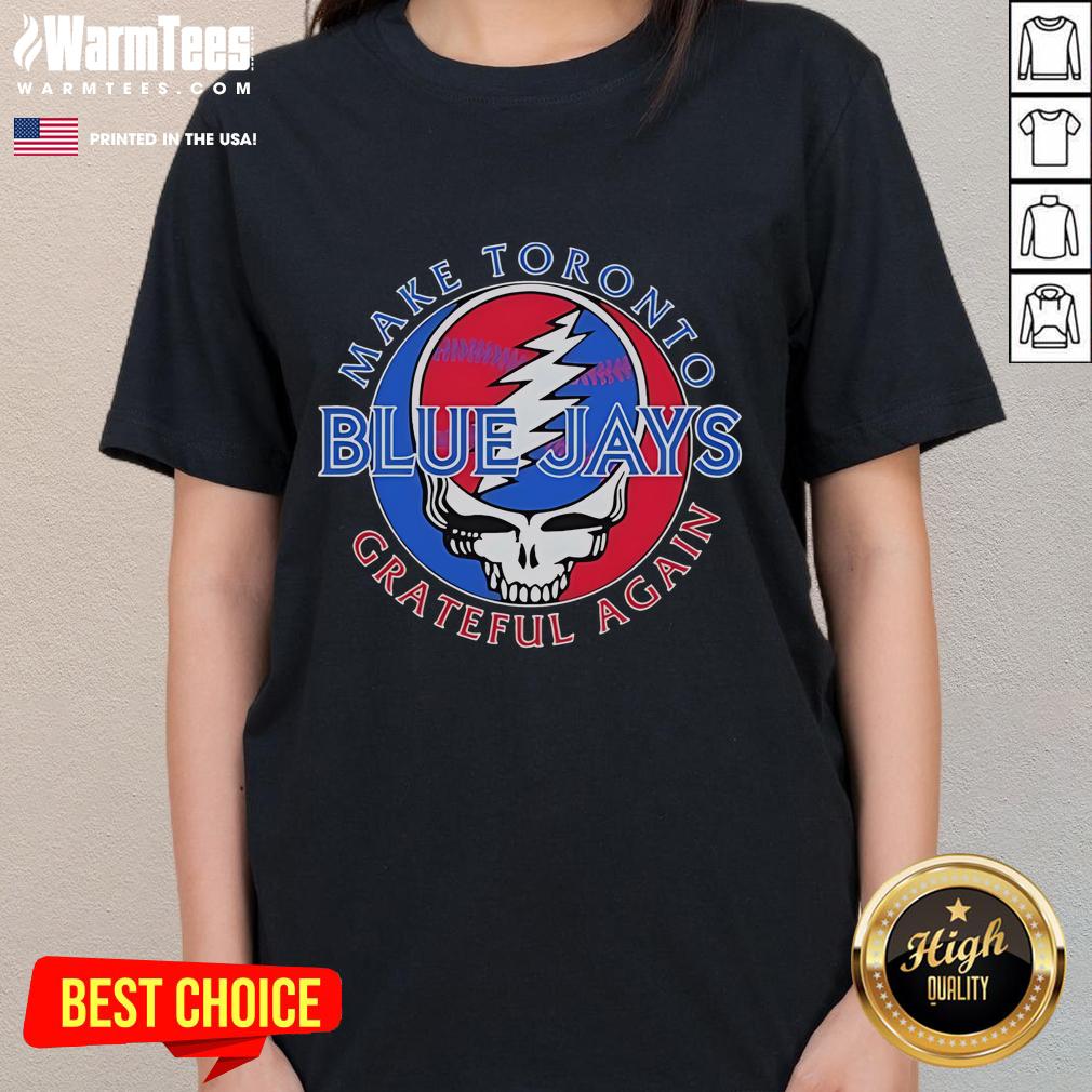 Good Toronto Blue Jays x Grateful Dead 'Make Toronto Grateful Again' ladies tee featuring vibrant graphics and stylish design.