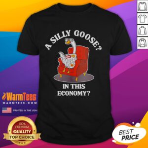 Alt Text: Silly Goose in This Economy T-Shirt featuring a playful goose graphic, perfect for casual wear and humorous fashion.